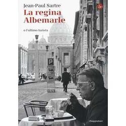 La Regina Albemarle O L'ultimo Turista