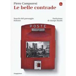 Le Belle Contrade. Nascita Del Paesaggio Italiano Le Belle Contrade. Nascita Del Paesaggio Italiano