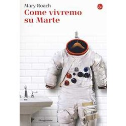 Come Vivremo Su Marte Come Vivremo Su Marte