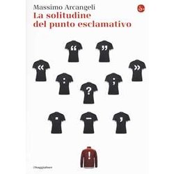La Solitudine Del Punto Esclamativo La Solitudine Del Punto Esclamativo