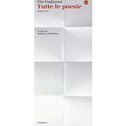 Tutte Le Poesie 1946-2011 Tutte Le Poesie 1946-2011