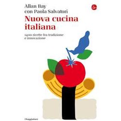 Nuova Cucina Italiana. 1400 Ricette Fra Tradizione E Innovazione Nuova Cucina Italiana. 1400 Ricette Fra Tradizione E Innovazione