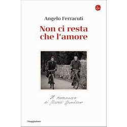 Non Ci Resta Che L'amore. Il Romanzo Di Mario Dondero Non Ci Resta Che L'amore. Il Romanzo Di Mario Dondero