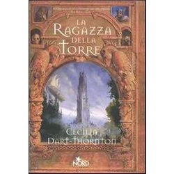 La Ragazza Della Torre. The Bitterbynde (Vol. 1) La Ragazza Della Torre. The Bitterbynde (Vol. 1)