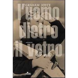 L'uomo Dietro Il Vetro L'uomo Dietro Il Vetro