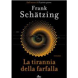 La Tirannia Della Farfalla La Tirannia Della Farfalla