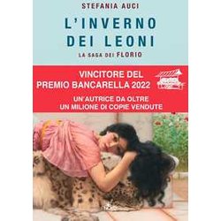 L'inverno Dei Leoni. La Saga Dei Florio L'inverno Dei Leoni. La Saga Dei Florio