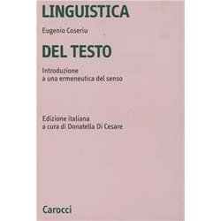 Linguistica Del Testo. Introduzione A Una Ermeneutica Del Senso Linguistica Del Testo. Introduzione A Una Ermeneutica Del Senso