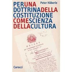 Per Una Dottrina Della Costituzione Come Scienza Della Cultura