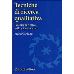 Tecniche Di Ricerca Qualitativa. Percorsi Di Ricerca Nelle Scienze Sociali Tecniche Di Ricerca Qualitativa. Percorsi Di Ricerca Nelle Scienze Sociali