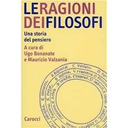 Le Ragioni Dei Filosofi. Una Storia Del Pensiero Le Ragioni Dei Filosofi. Una Storia Del Pensiero