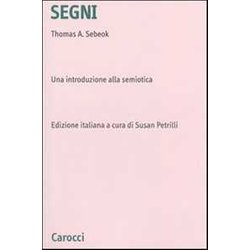 Segni. Una Introduzione Alla Semiotica