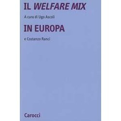 Il Welfare Mix In Europa Il Welfare Mix In Europa