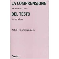 La Comprensione Del Testo. Modelli E Ricerche In Psicologia