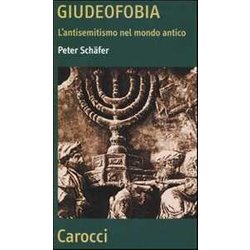 Giudeofobia. L'antisemitismo Nel Mondo Antico