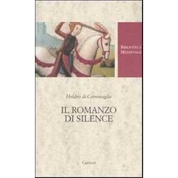Il Romanzo Di Silence. Ediz. Critica Il Romanzo Di Silence. Ediz. Critica