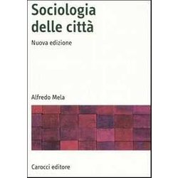 Sociologia Delle Città Sociologia Delle CittÃ