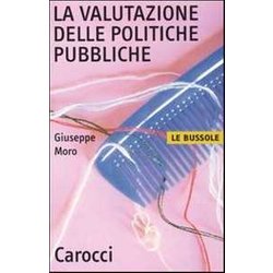 La Valutazione Delle Politiche Pubbliche La Valutazione Delle Politiche Pubbliche