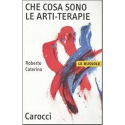 Che Cosa Sono Le Arti-Terapie Che Cosa Sono Le Arti-Terapie
