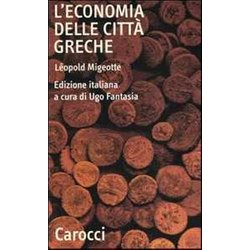 L'economia Delle Città Greche. Dall'età Arcaica All'alto Impero Romano L'economia Delle Città Greche. Dall'età Arcaica All'alto Impero Romano