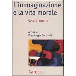 L'immaginazione E La Vita Morale L'immaginazione E La Vita Morale