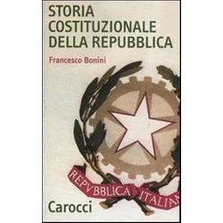 Storia Costituzionale Della Repubblica. Profilo E Documenti (1948-1992)