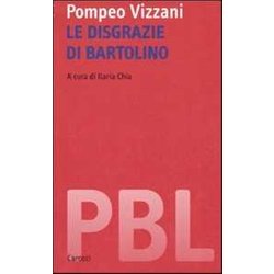 Le Disgrazie Di Bartolino. Ediz. Critica Le Disgrazie Di Bartolino. Ediz. Critica