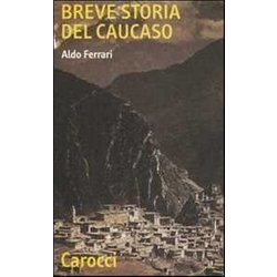 Breve Storia Del Caucaso