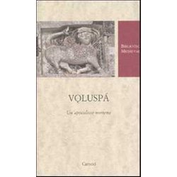 Voluspá. Un'apocalisse Norrena. Testo Norreno A Fronte. Ediz. Critica