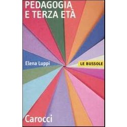 Pedagogia E Terza EtÃ