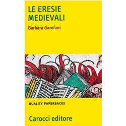 Le Eresie Medievali Le Eresie Medievali