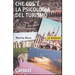 Che Cos'è La Psicologia Del Turismo Che Cos'è La Psicologia Del Turismo