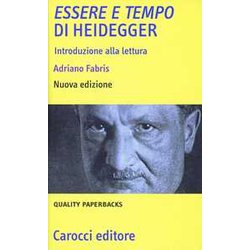 «Essere E Tempo» Di Heidegger. Introduzione Alla Lettura