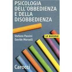 Psicologia Dell'obbedienza E Della Disobbedienza Psicologia Dell'obbedienza E Della Disobbedienza