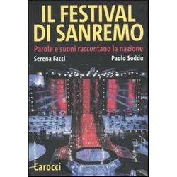 Il Festival Di Sanremo. Parole E Suoni Raccontano La Nazione Il Festival Di Sanremo. Parole E Suoni Raccontano La Nazione