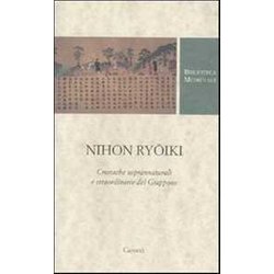 Nihon Ryoiki. Cronache Soprannaturali E Straordinarie Del Giappone