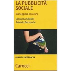 La PubblicitĂ Sociale. Maneggiare Con Cura La PubblicitĂ Sociale. Maneggiare Con Cura