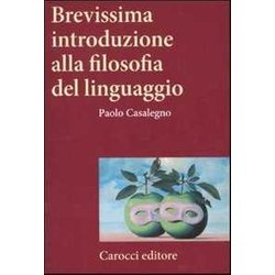 Brevissima Introduzione Alla Filosofia Del Linguaggio Brevissima Introduzione Alla Filosofia Del Linguaggio