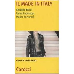 Il Made In Italy. Natura, Settori E Problemi Il Made In Italy. Natura, Settori E Problemi