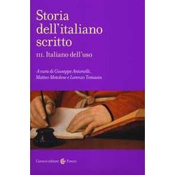 Storia Dell'italiano Scritto. Italiano Dell'uso (Vol. 3)