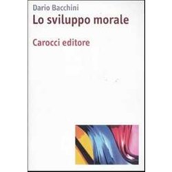 Lo Sviluppo Morale Lo Sviluppo Morale