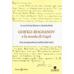 Gor'kij-Bogdanov E La Scuola Di Capri. Una Corrispondenza Inedita (1908-1911)