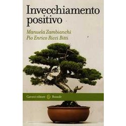 Invecchiamento Positivo Invecchiamento Positivo