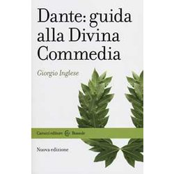 Dante: Guida Alla Divina Commedia. Nuova Ediz. Dante: Guida Alla Divina Commedia. Nuova Ediz.