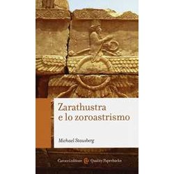 Zarathustra E Lo Zoroastrismo Zarathustra E Lo Zoroastrismo
