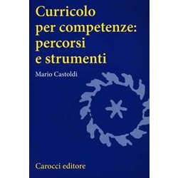 Curricolo Per Competenze: Percorsi E Strumenti