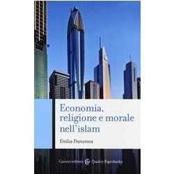 Economia, Religione E Morale Nell'islam Economia, Religione E Morale Nell'islam