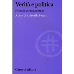 Verità E Politica. Filosofie Contemporanee Verità E Politica. Filosofie Contemporanee
