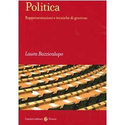 Politica. Rappresentazioni E Tecniche Di Governo Politica. Rappresentazioni E Tecniche Di Governo