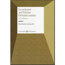 Le Scienze Nel Vicino Oriente Antico. Un'introduzione